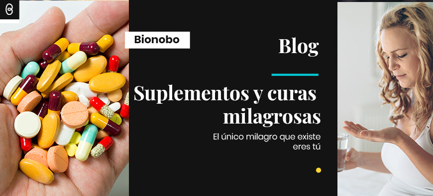 Suplementos y curas milagrosas